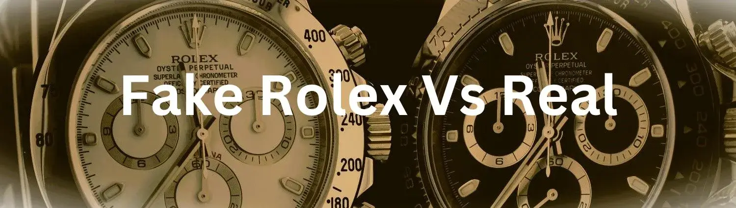 Fake Rolex vs Real